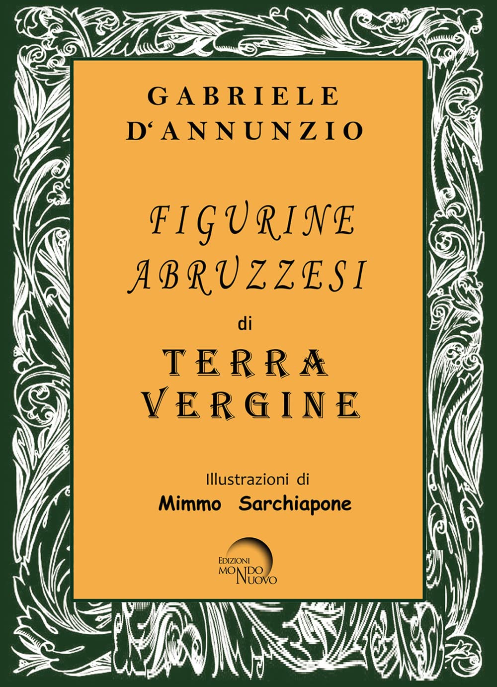 Figurine abruzzesi di Terra Vergine (Pigmalione. Arte e altre seduzioni) Essays & Short Stories