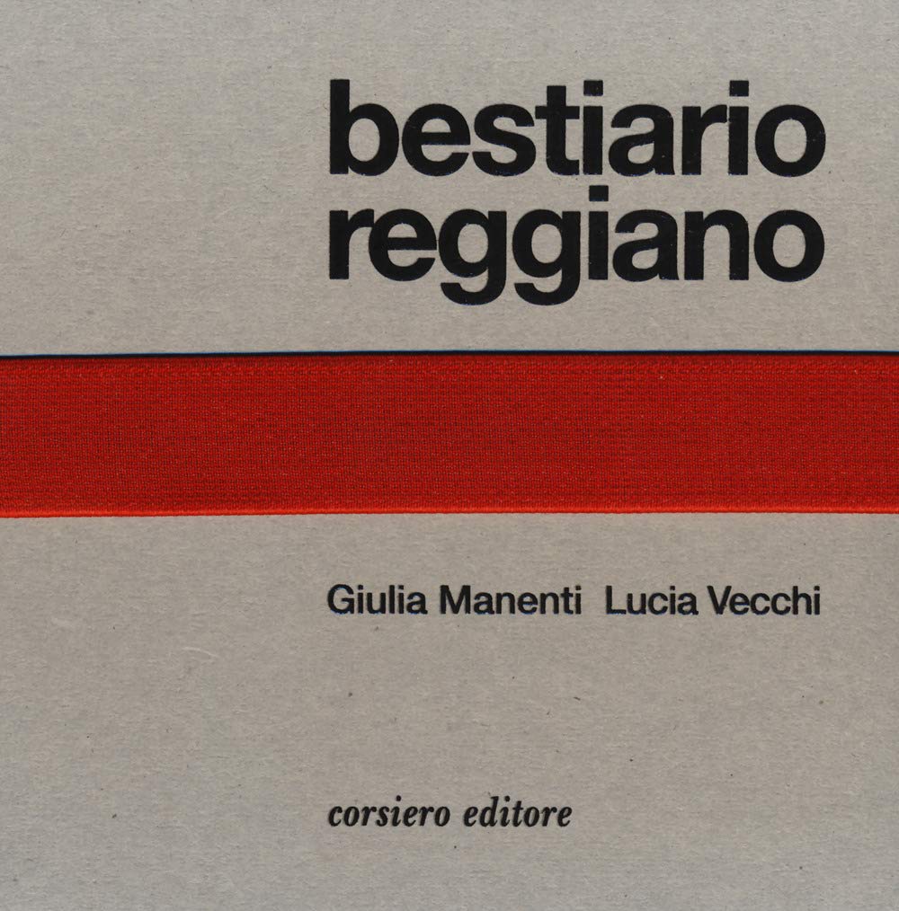 Bestiario reggiano. Ediz. illustrata Books