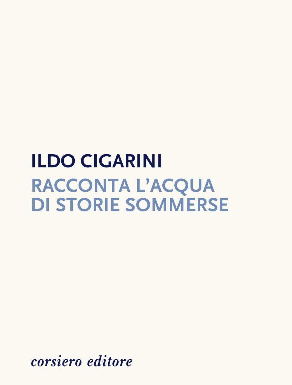 Racconta l'acqua di storie sommerse (Strumenti umani) Poetry