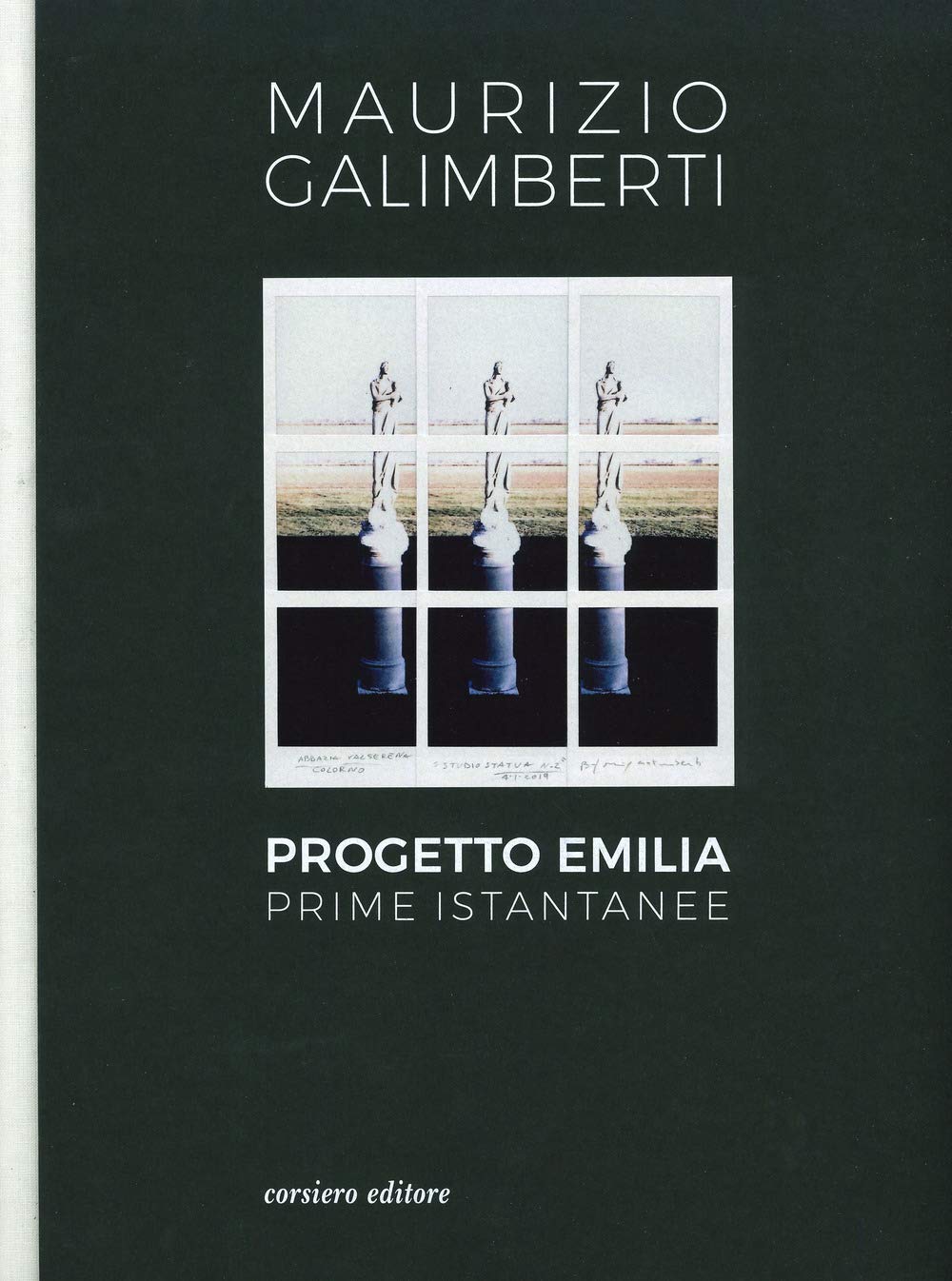 Progetto Emilia. Prime istantanee. Catalogo della mostra (10 aprile-9 giugno 2019). Ediz. a colori (La galleria) Film, Art & Culture