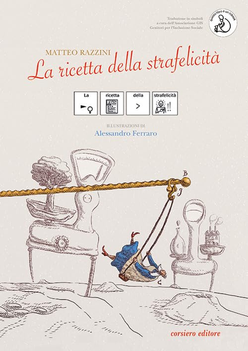 La ricetta della strafelicità. Ediz. CAA (Il colore del vento) Children's books
