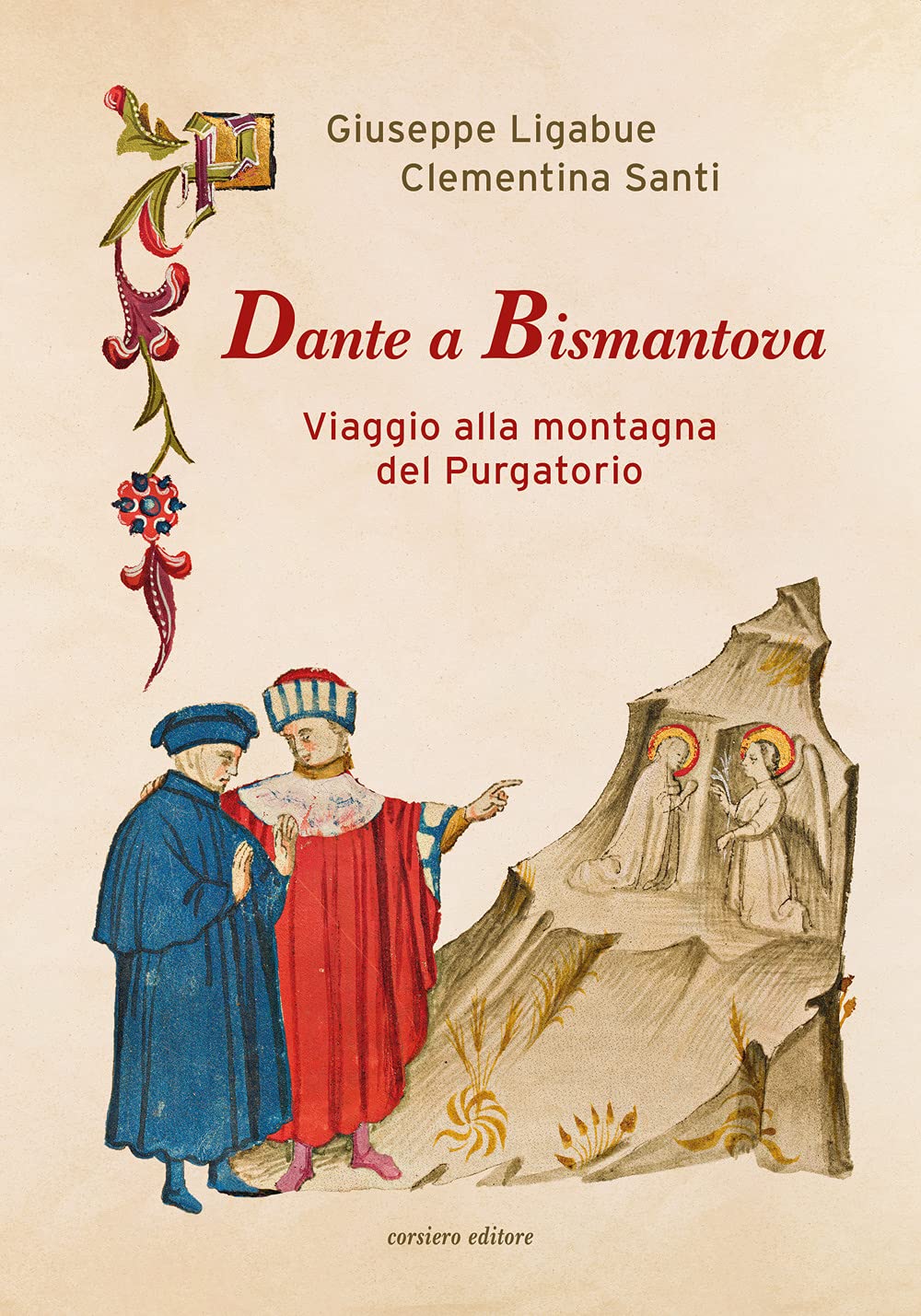 Dante a Bismantova. Viaggio alla montagna del Purgatorio (Fuori collana) Contemporary literature