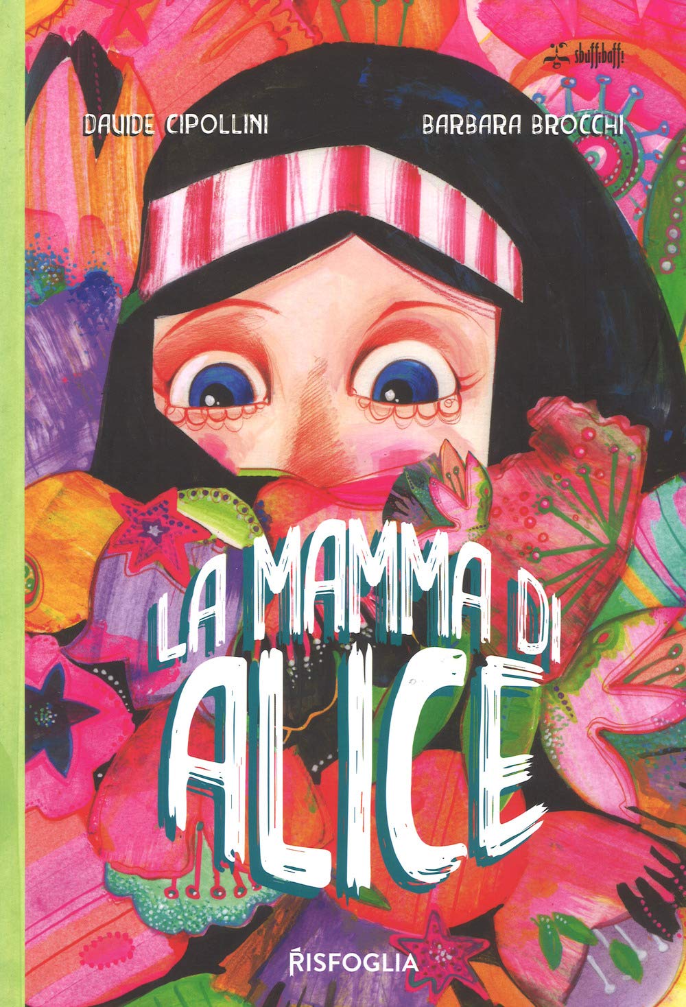 La mamma di Alice. Ediz. a colori book