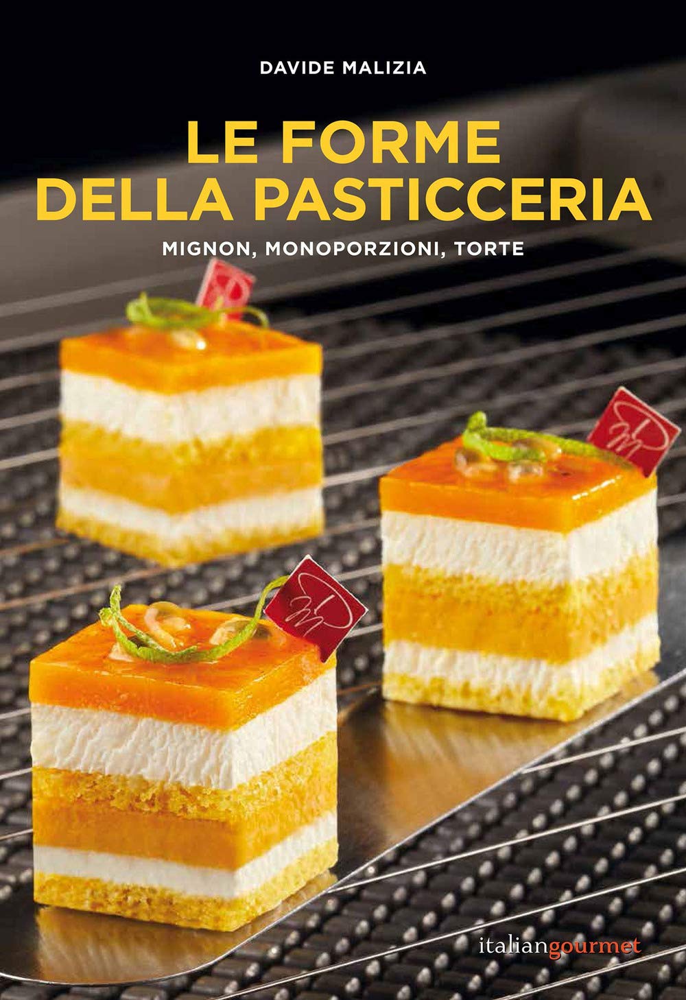 Le Forme Della Pasticceria. Mignon, Monoporzioni E Torte Leisure, Home & Garden