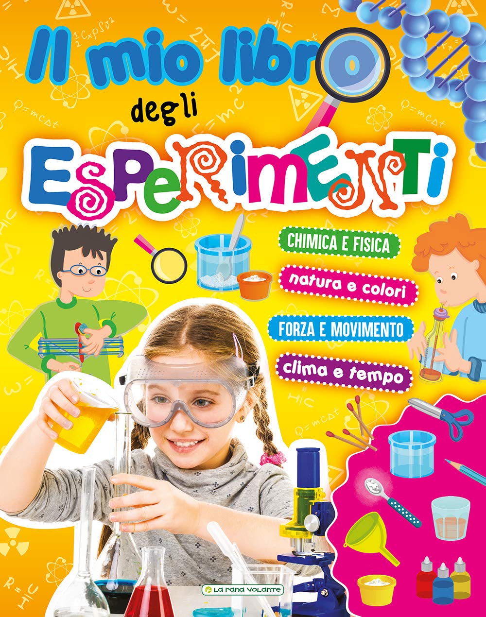 Il mio libro degli esperimenti. Ediz. a colori book