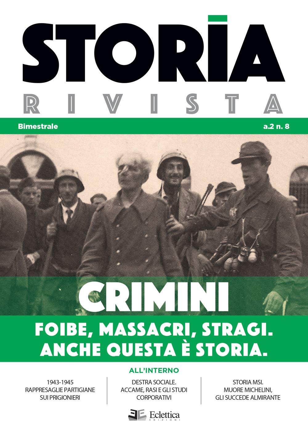 Storia Rivista. Crimini. Foibe, massacri, stragi. Anche questa è storia (2020) (Vol. 8) book