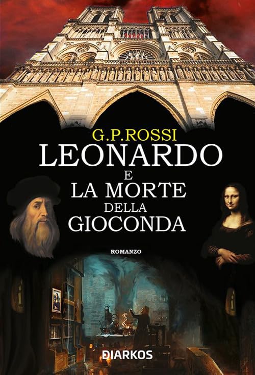 Leonardo e la morte della Gioconda Historical Fiction