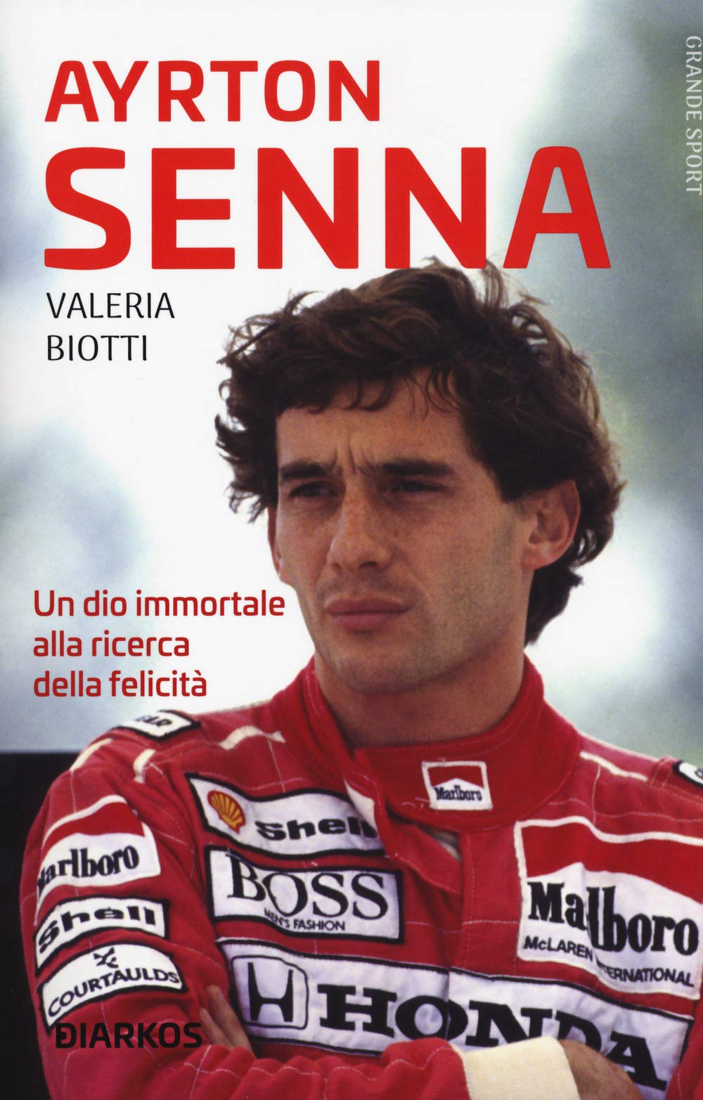 Ayrton Senna. Un dio immortale alla ricerca della felicità Sports