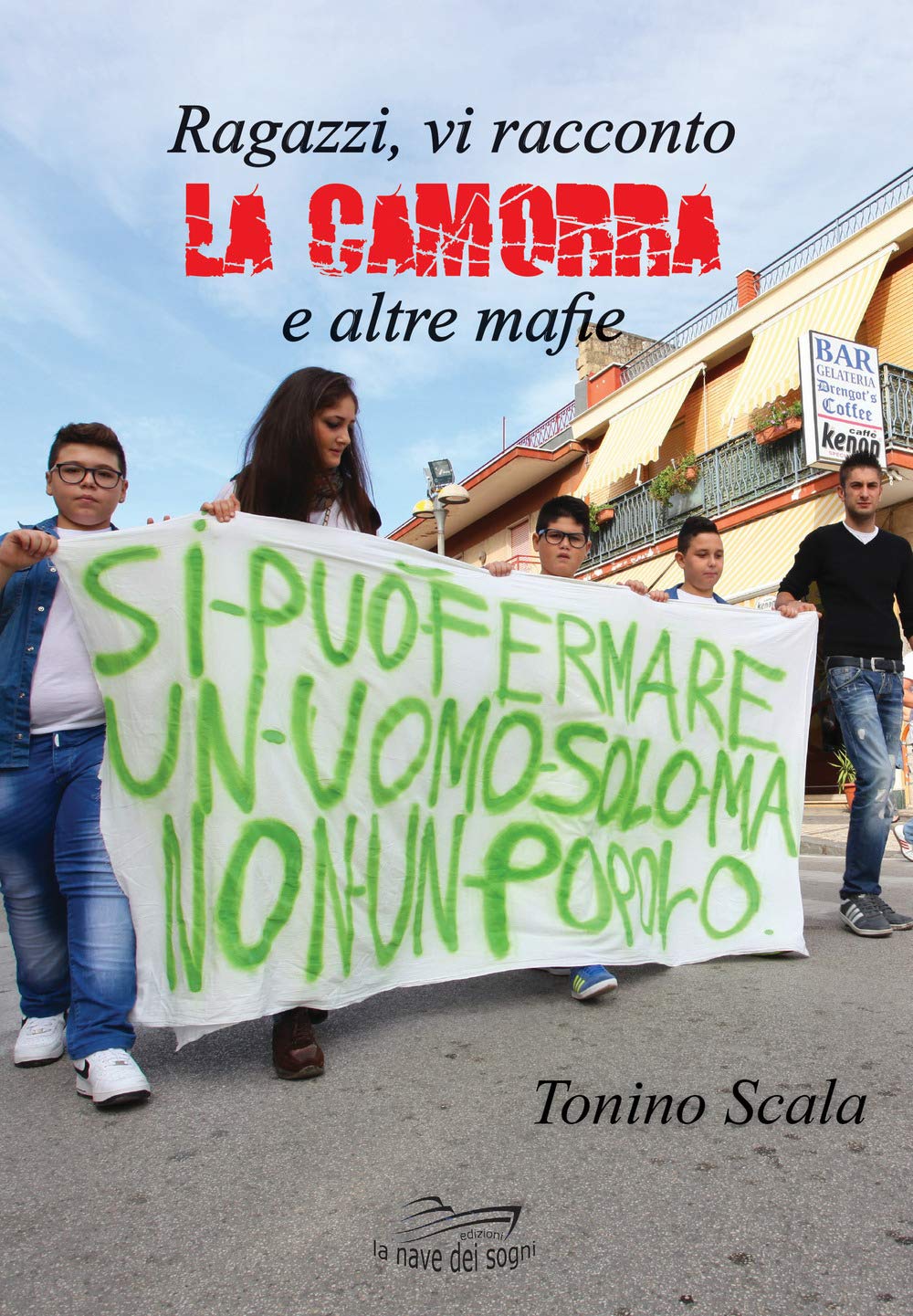 Ragazzi, vi racconto la camorra e altre mafie. Un paradiso abitato da diavoli. Con espansione online book