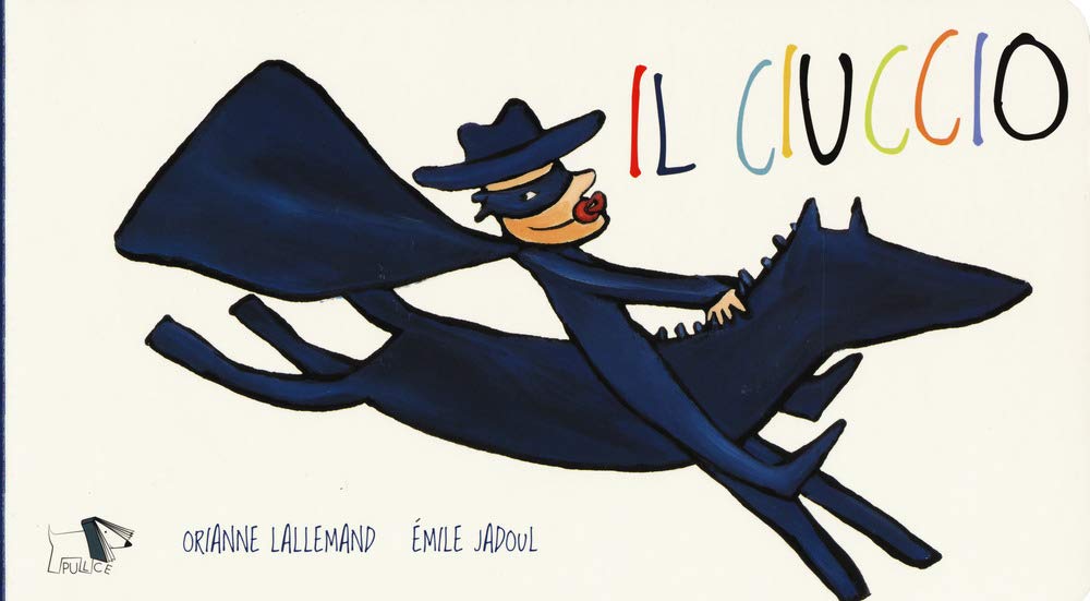 Il ciuccio. Ediz. a colori book