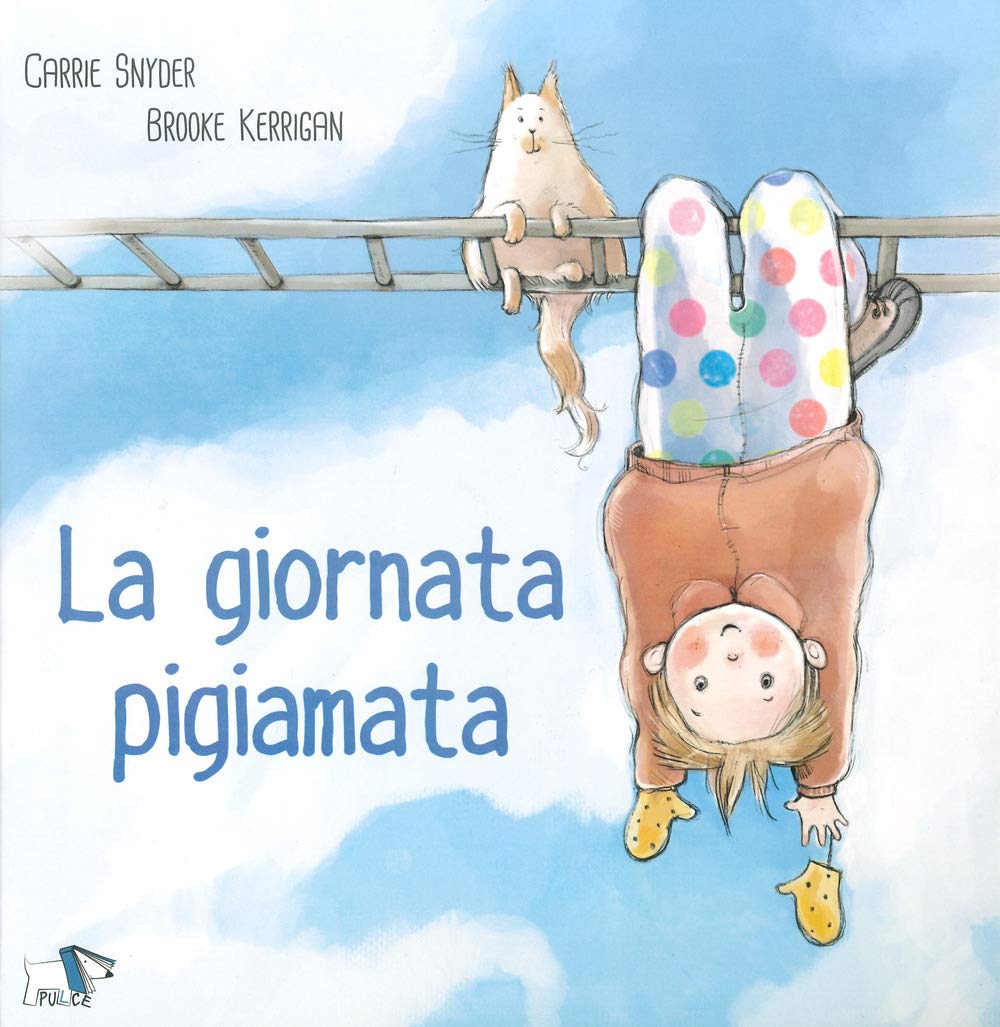 La giornata pigiamata. Ediz. a colori book