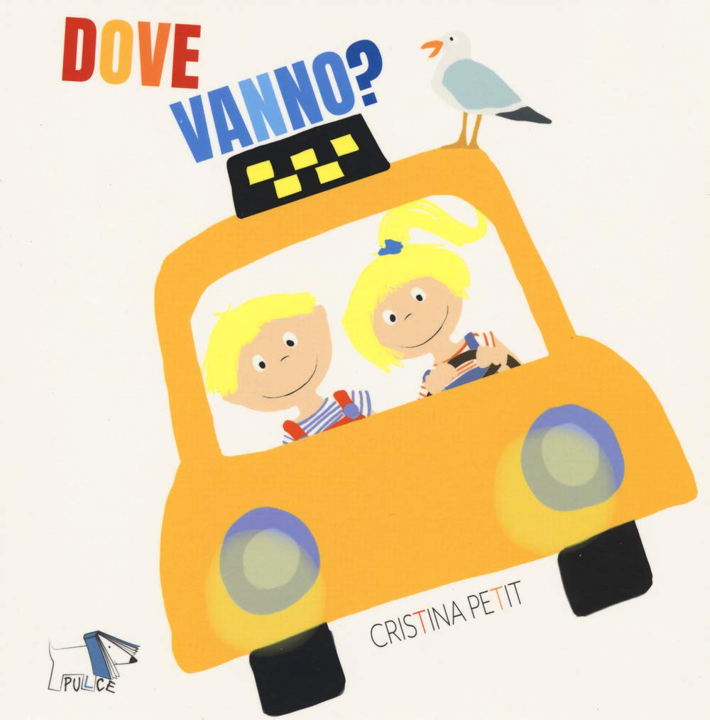 Dove vanno? Ediz. a colori book