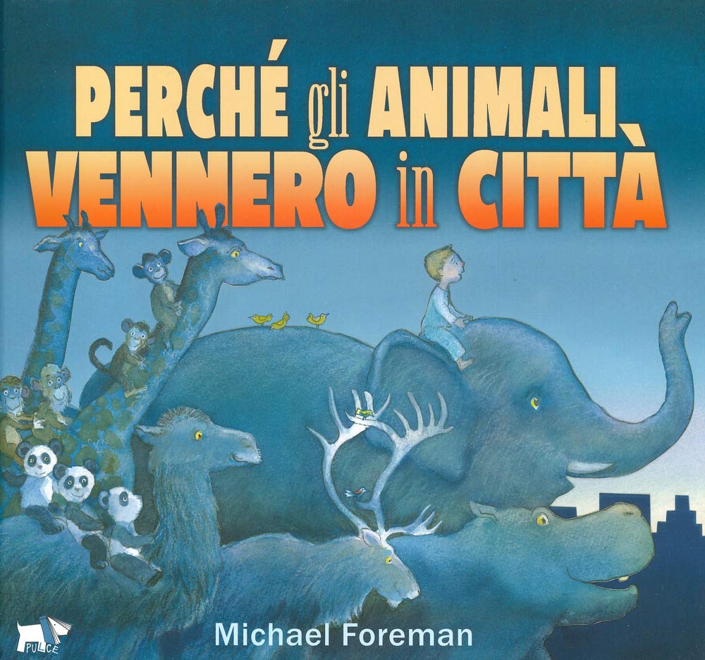 Perché gli animali vennero in città. Ediz. a colori book