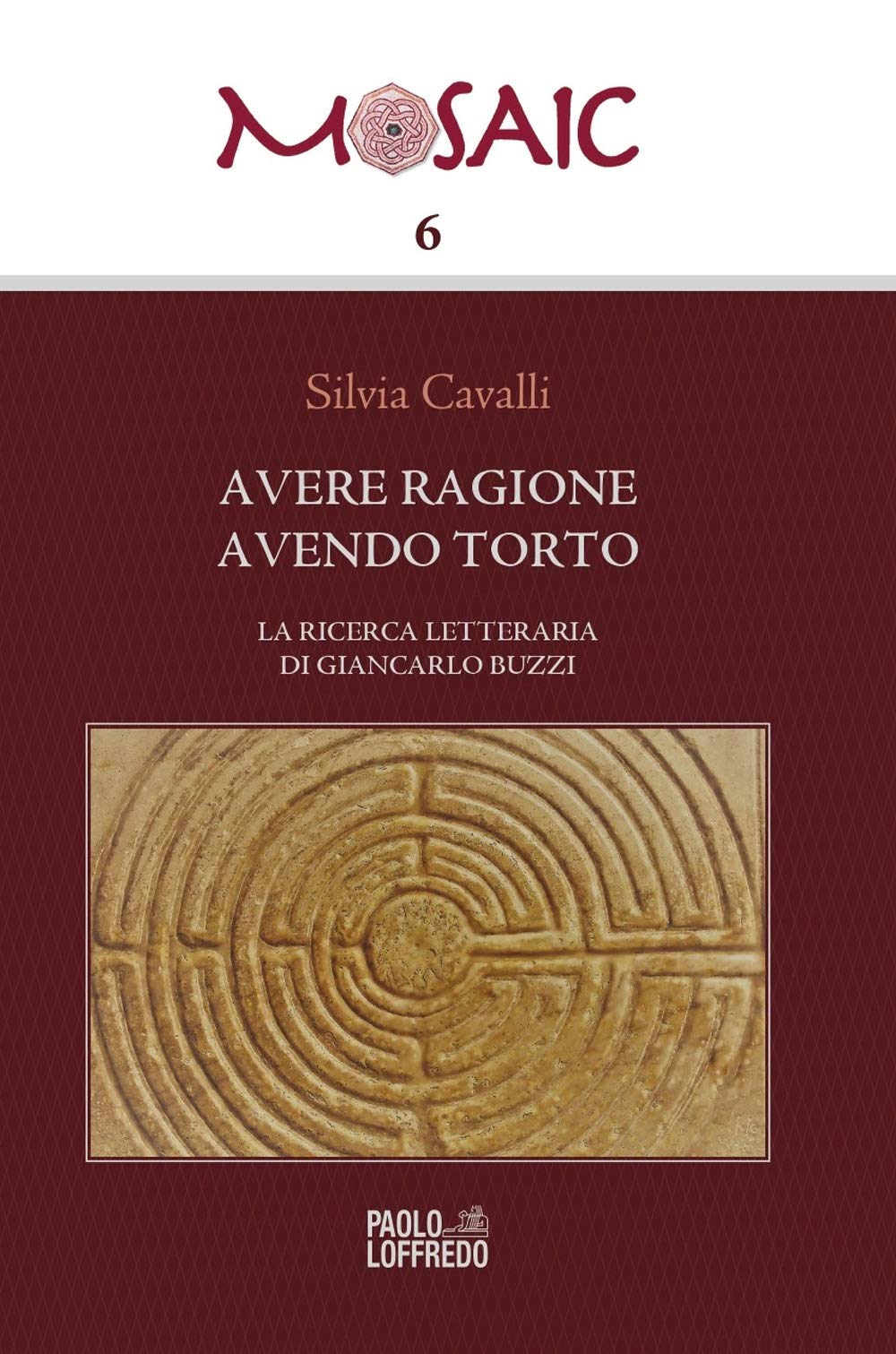 Avere ragione avendo torto. La ricerca letteraria di Giancarlo Buzzi book