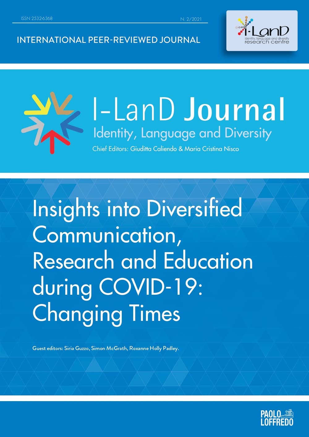 I-LanD Journal. Identity, language and diversity. Insights into Diversified Communication, Research and Education during COVID-19: Changing Times (2021) (Vol. 2) Social Sciences