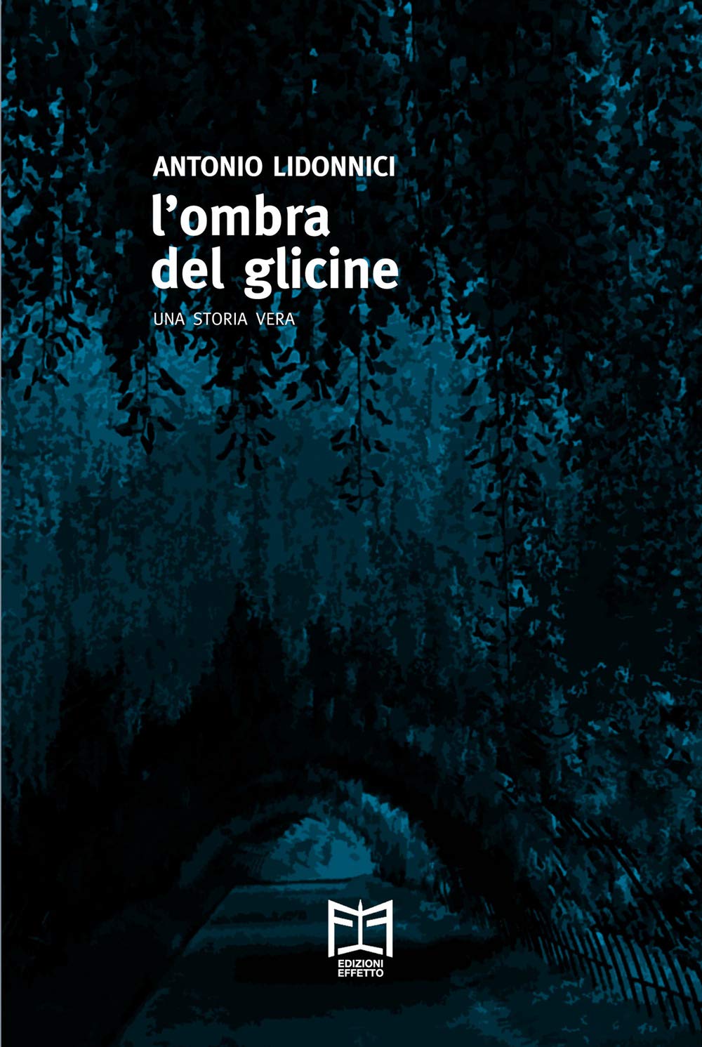 L'ombra del glicine. Una storia vera book