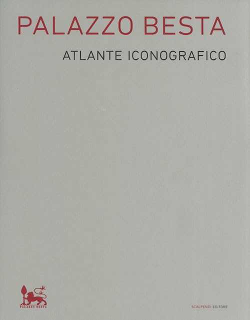 Palazzo Besta. Atlante iconografico. Ediz. illustrata book
