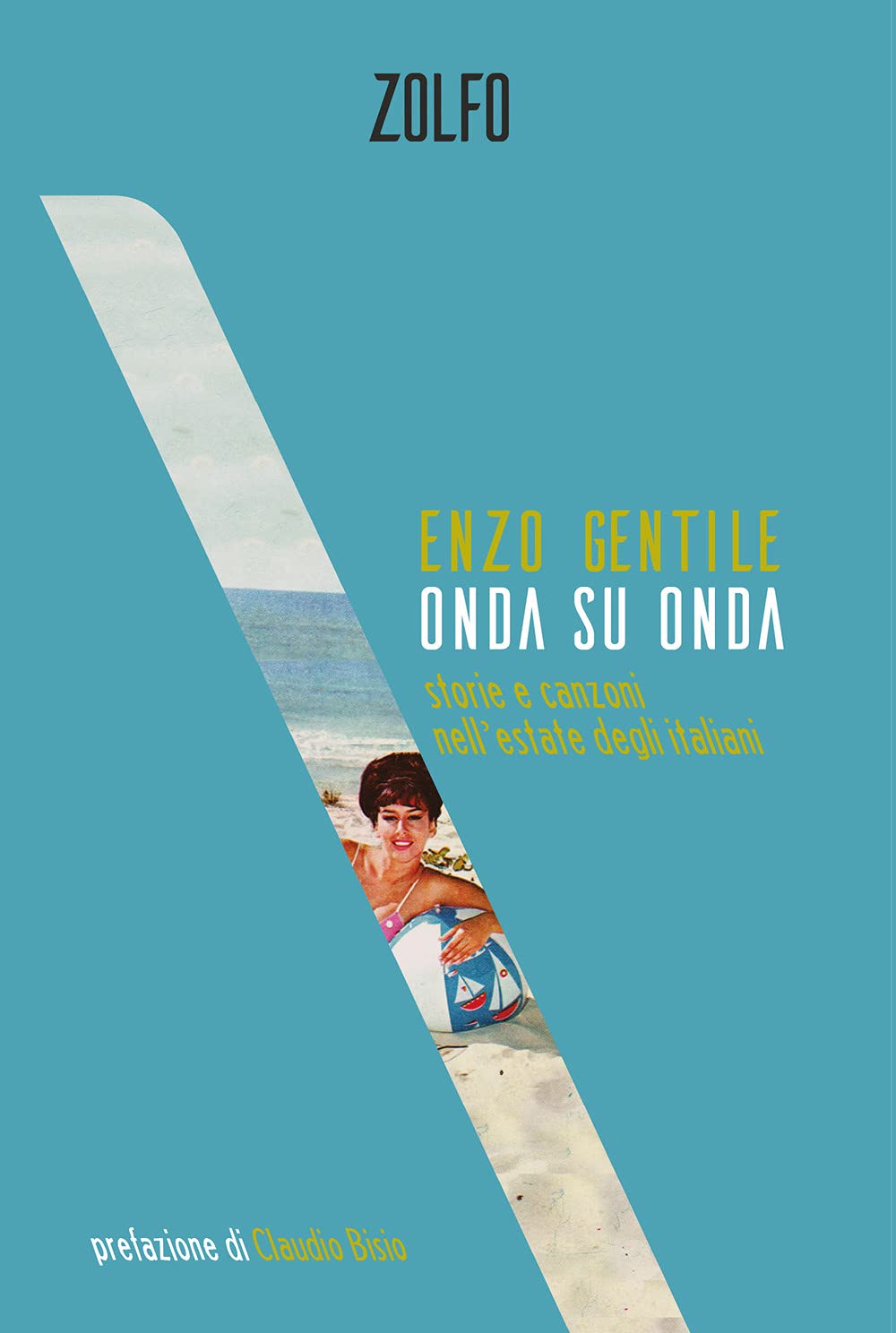 Onda su onda. Storie e canzoni nell’estate degli italiani book