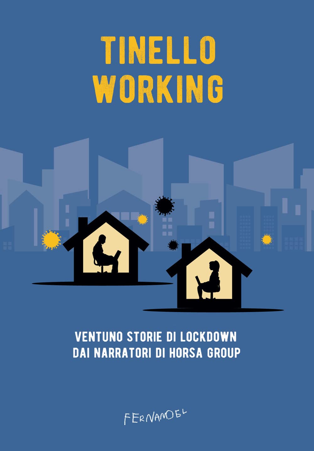 Tinello working. Ventuno storie di lockdown dai narratori di Horsa Group book