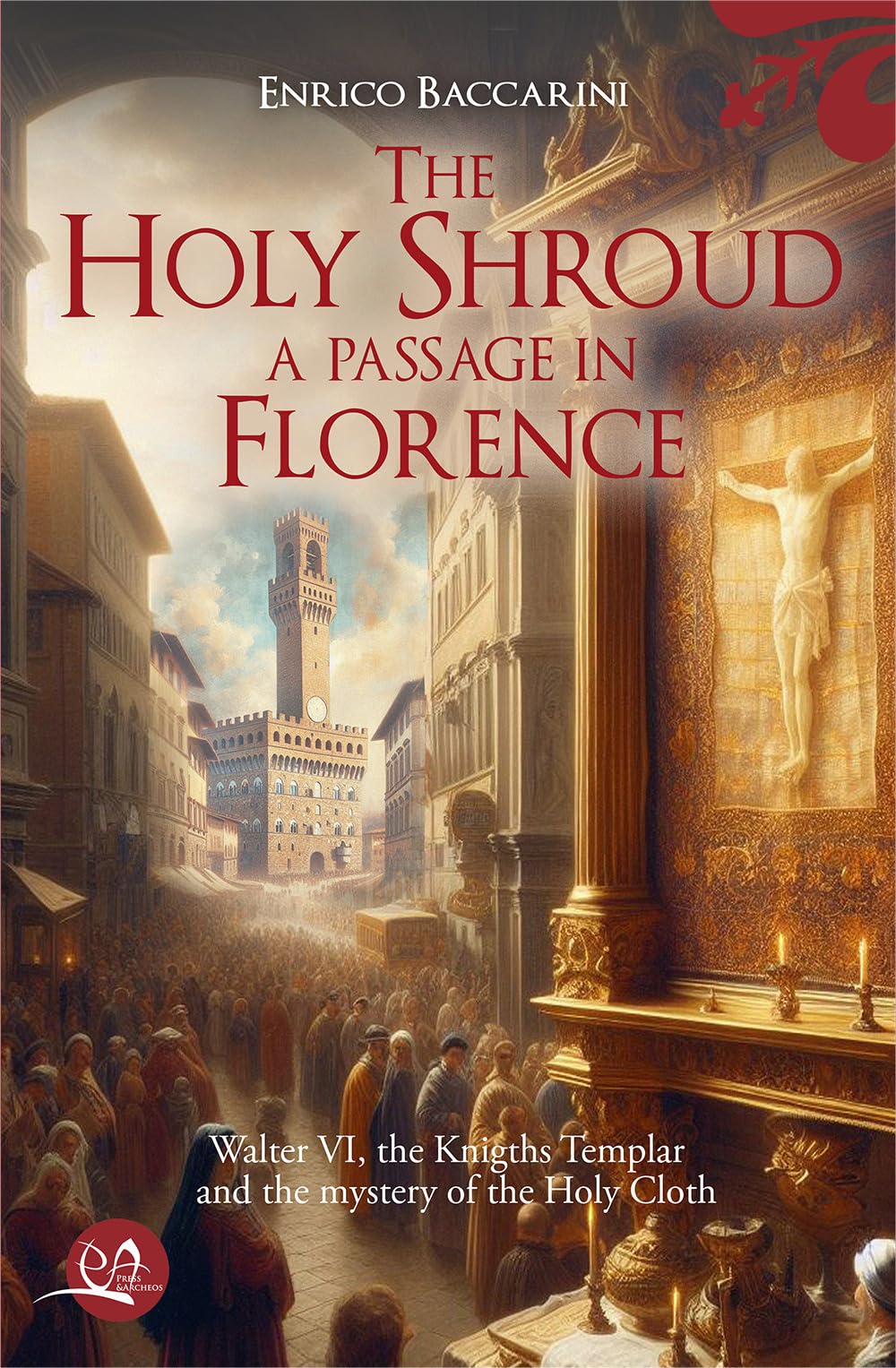 The Holy Shroud. A passage in Florence Philosophy