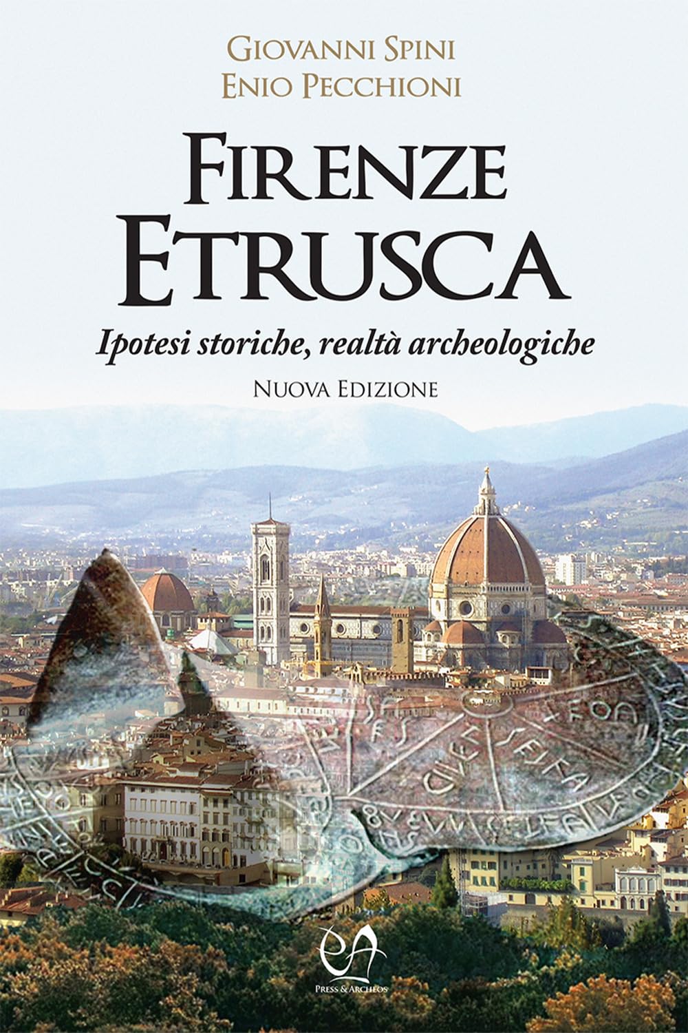 Firenze etrusca. Ipotesi storiche e realtà archeologiche Natural Sciences