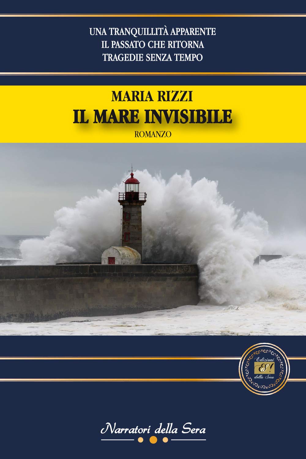 Il mare invisibile (Narratori della Sera, Band 6) Contemporary literature