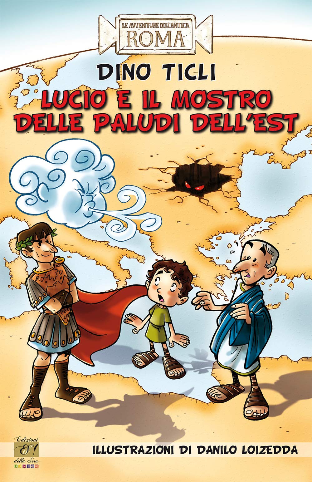 Lucio e il mostro delle paludi dell'Est (Gli storici junior, Band 4) Novels & Short Stories