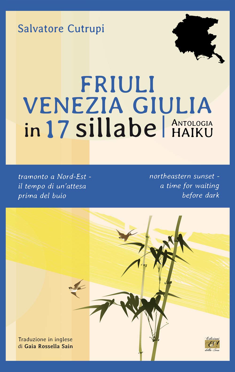 Friuli Venezia Giulia in 17 sillabe. Ediz. italiana e inglese (Bambù) Poetry
