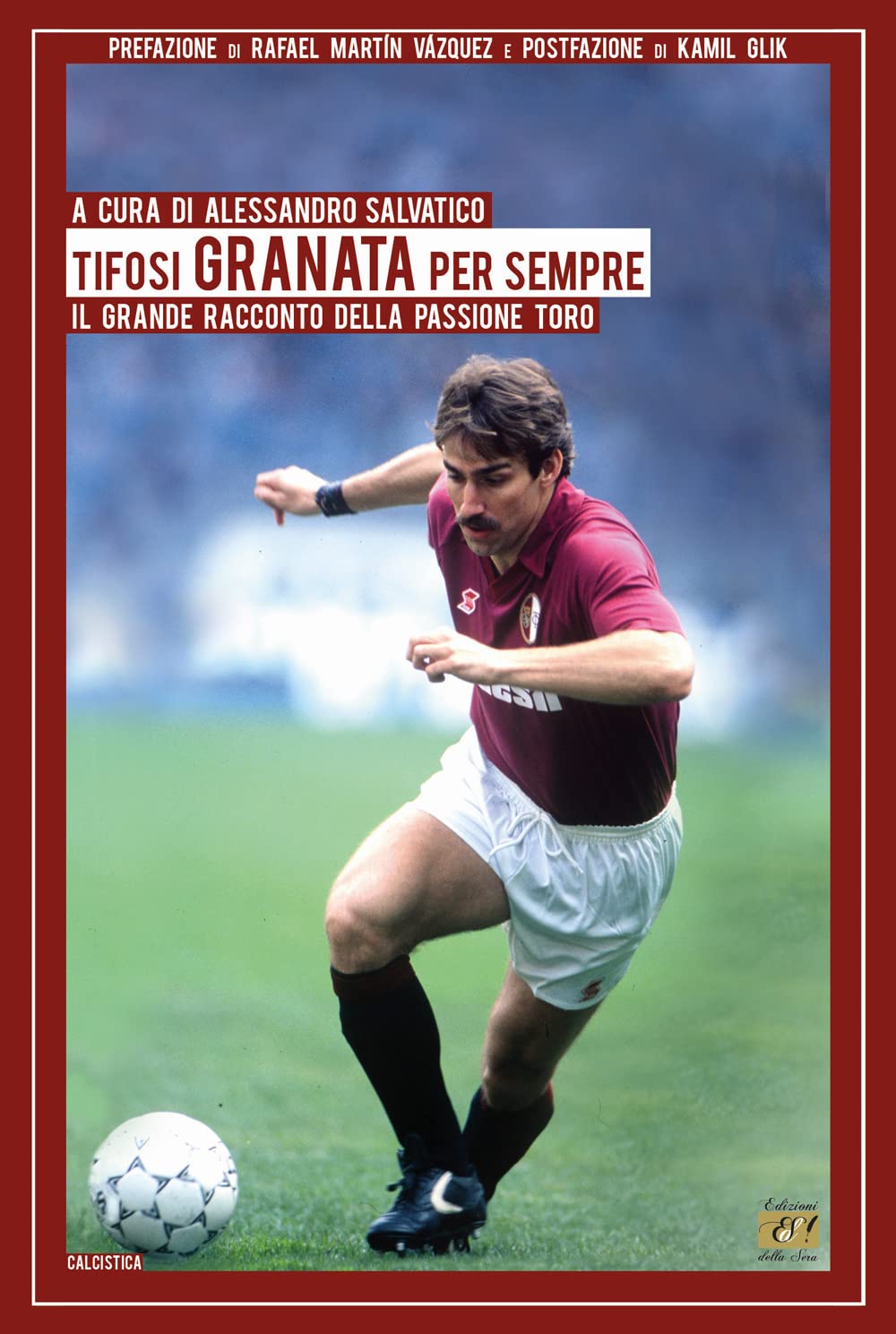 Tifosi granata per sempre. Il grande racconto della passione Toro book