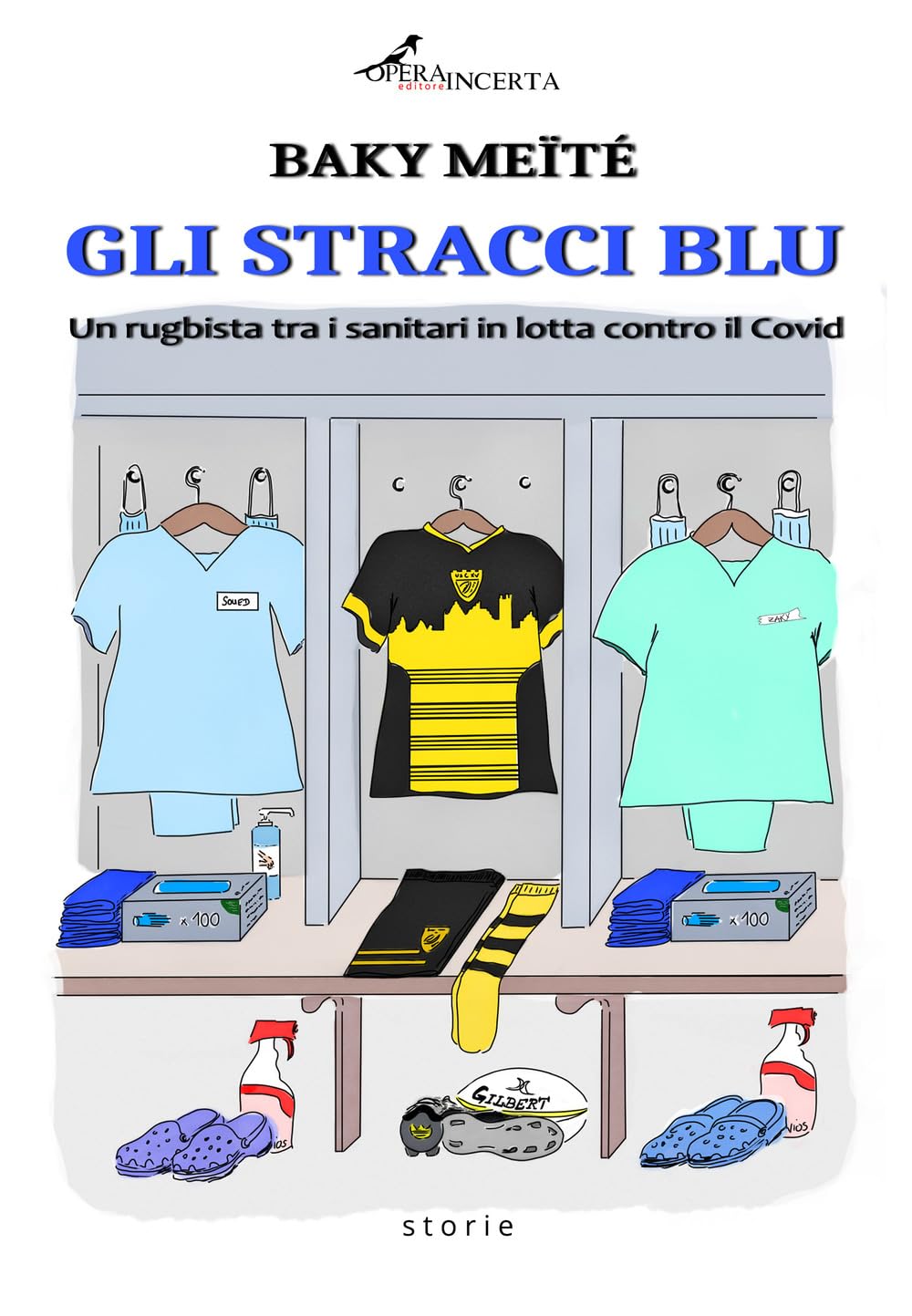 Gli stracci blu. Un rugbista tra i sanitari in lotta contro il Covid book