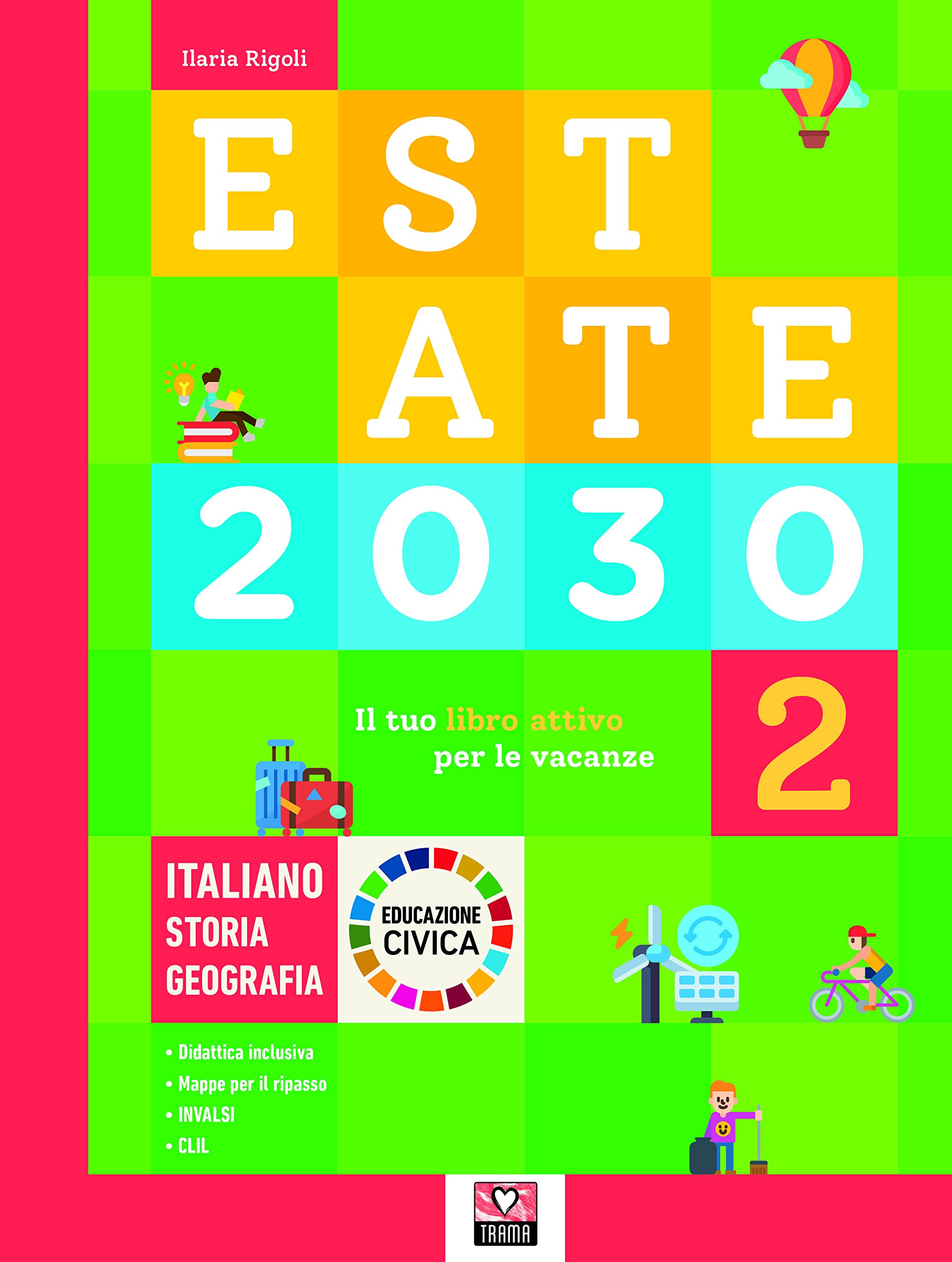 Estate 2030. Il tuo libro attivo per le vacanze. Italiano. Storia. Geografia. Educazione civica. Ediz. per la scuola (Vol. 2) Study Guides