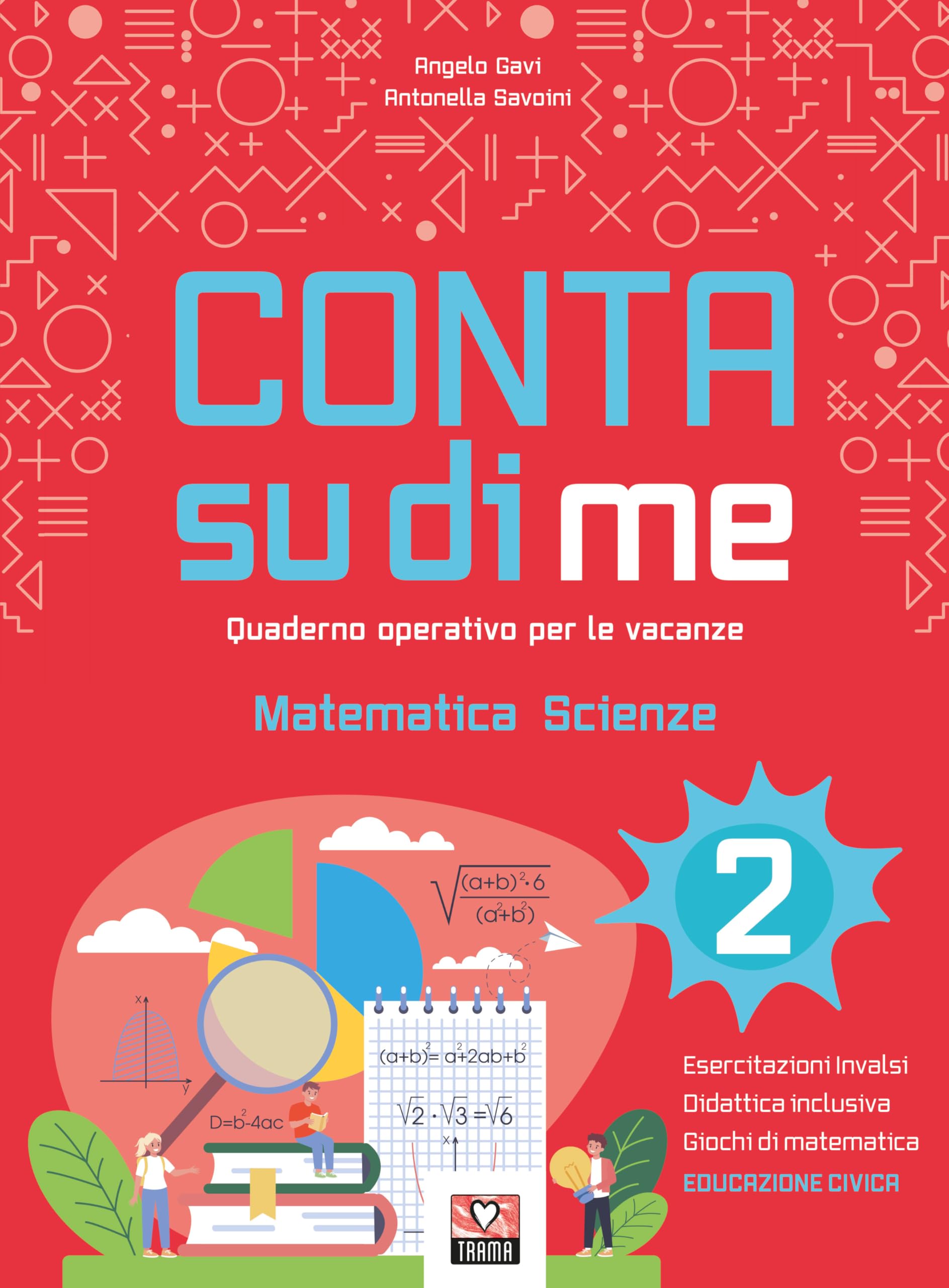 Conta su di me. Matematica e scienze. Quaderno operativo per le vacanze (Vol. 2) book
