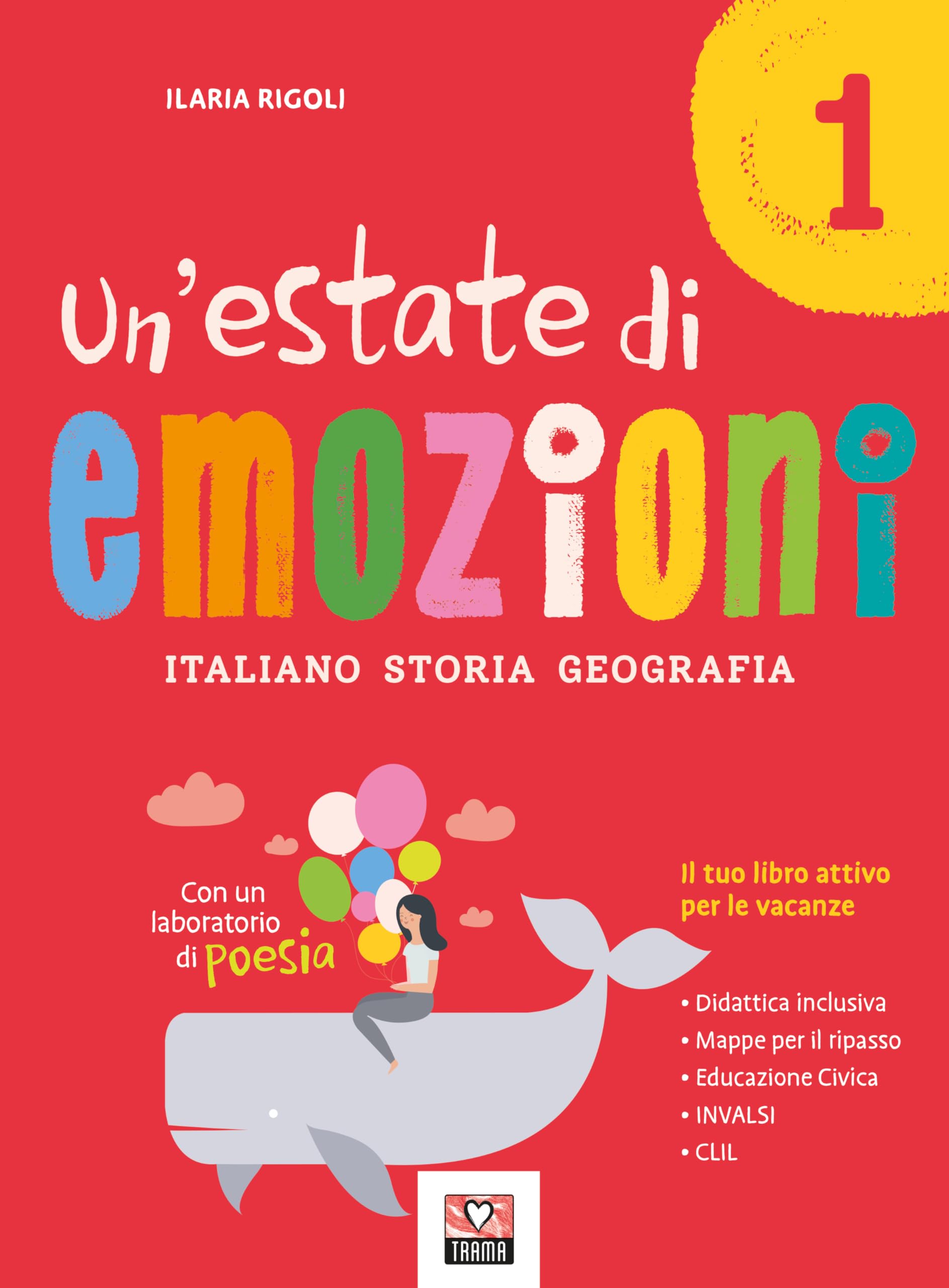 Un'estate di emozioni. Italiano. Storia. Geografia (Vol. 1) book