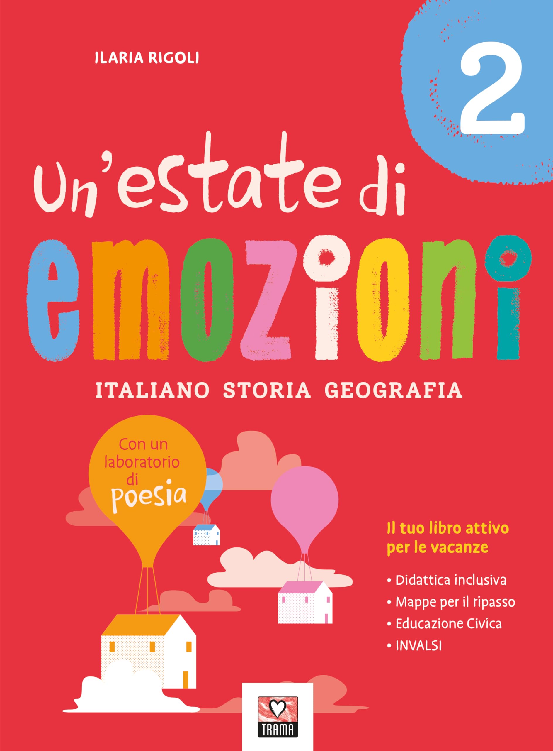 Un'estate di emozioni. Italiano. Storia. Geografia (Vol. 2) book