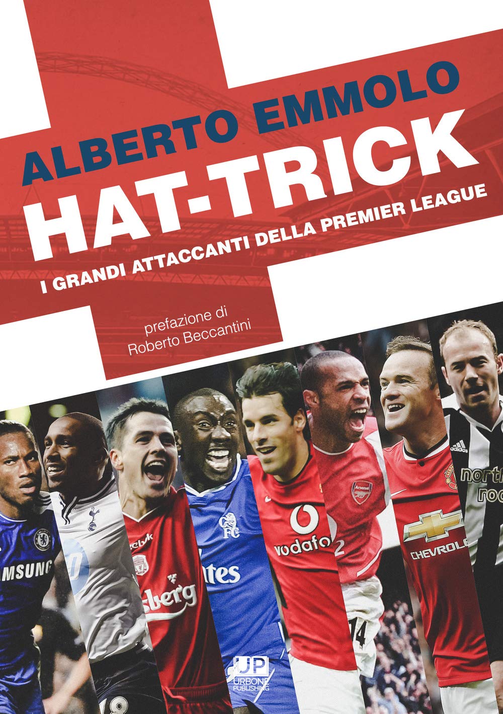Hat-trick. I grandi attaccanti della Premier League book