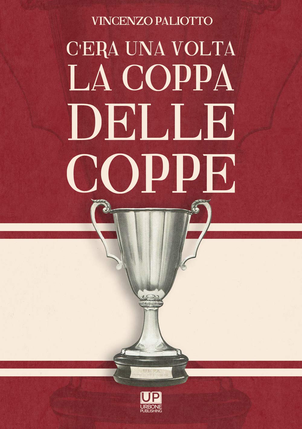 C'era una volta la Coppa delle Coppe book