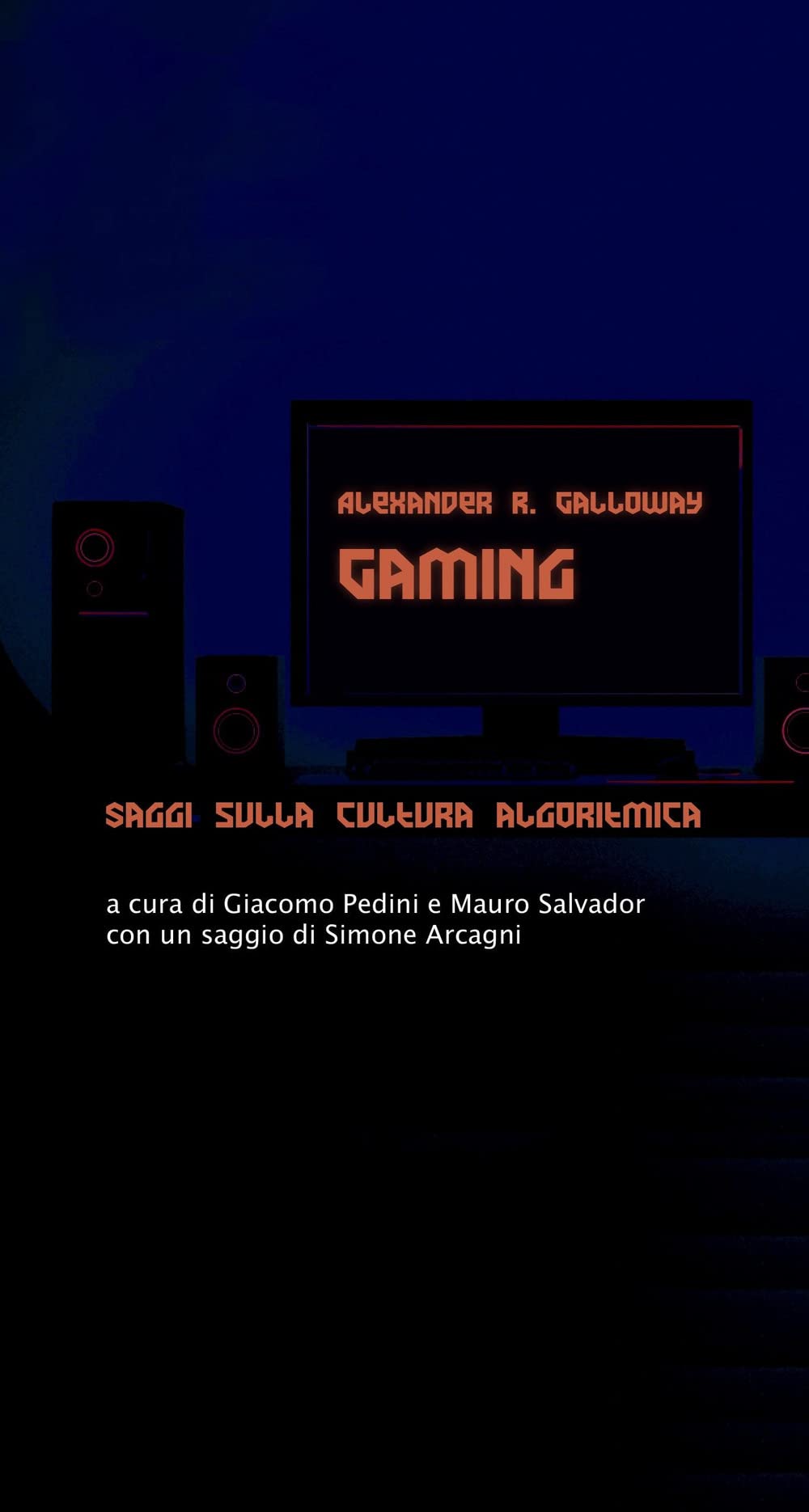 Gaming. Saggi sulla cultura algoritmica book
