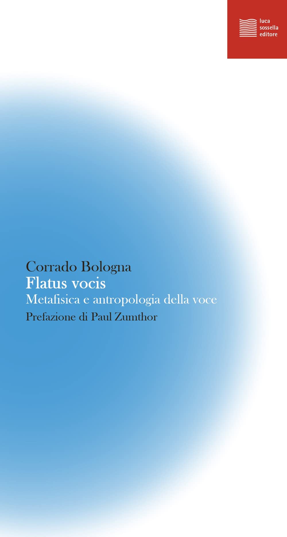 Flatus vocis. Metafisica e antropologia della voce. Nuova ediz. book