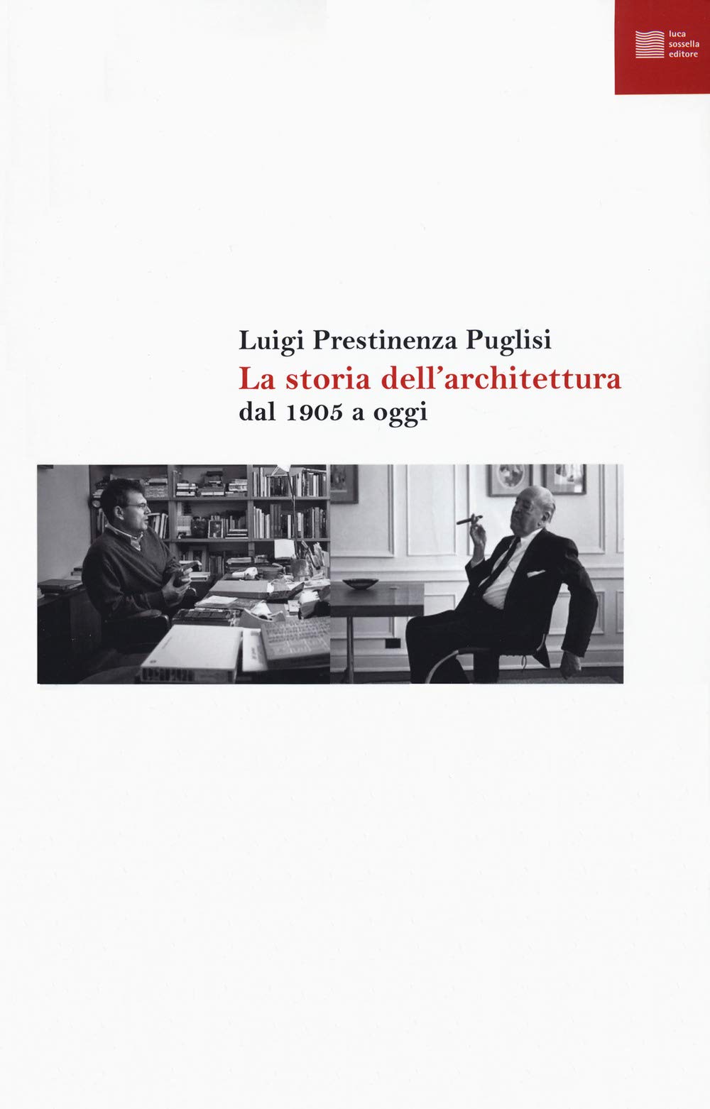 La storia dell'architettura dal 1905 a oggi book