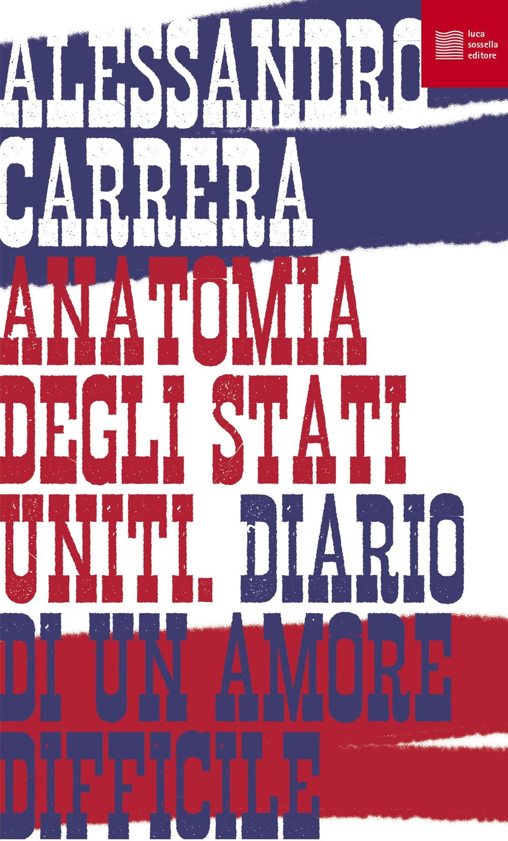 Anatomia degli Stati Uniti. Diario di un amore difficile book