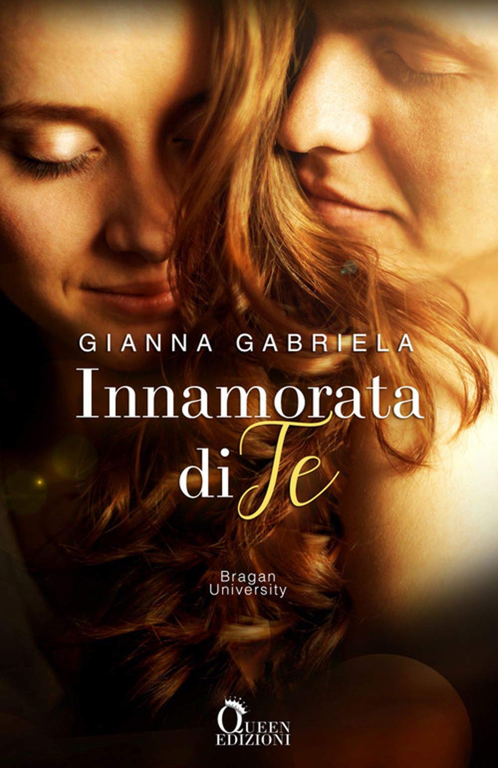 Innamorata di te. Bragan University (Vol. 3) book