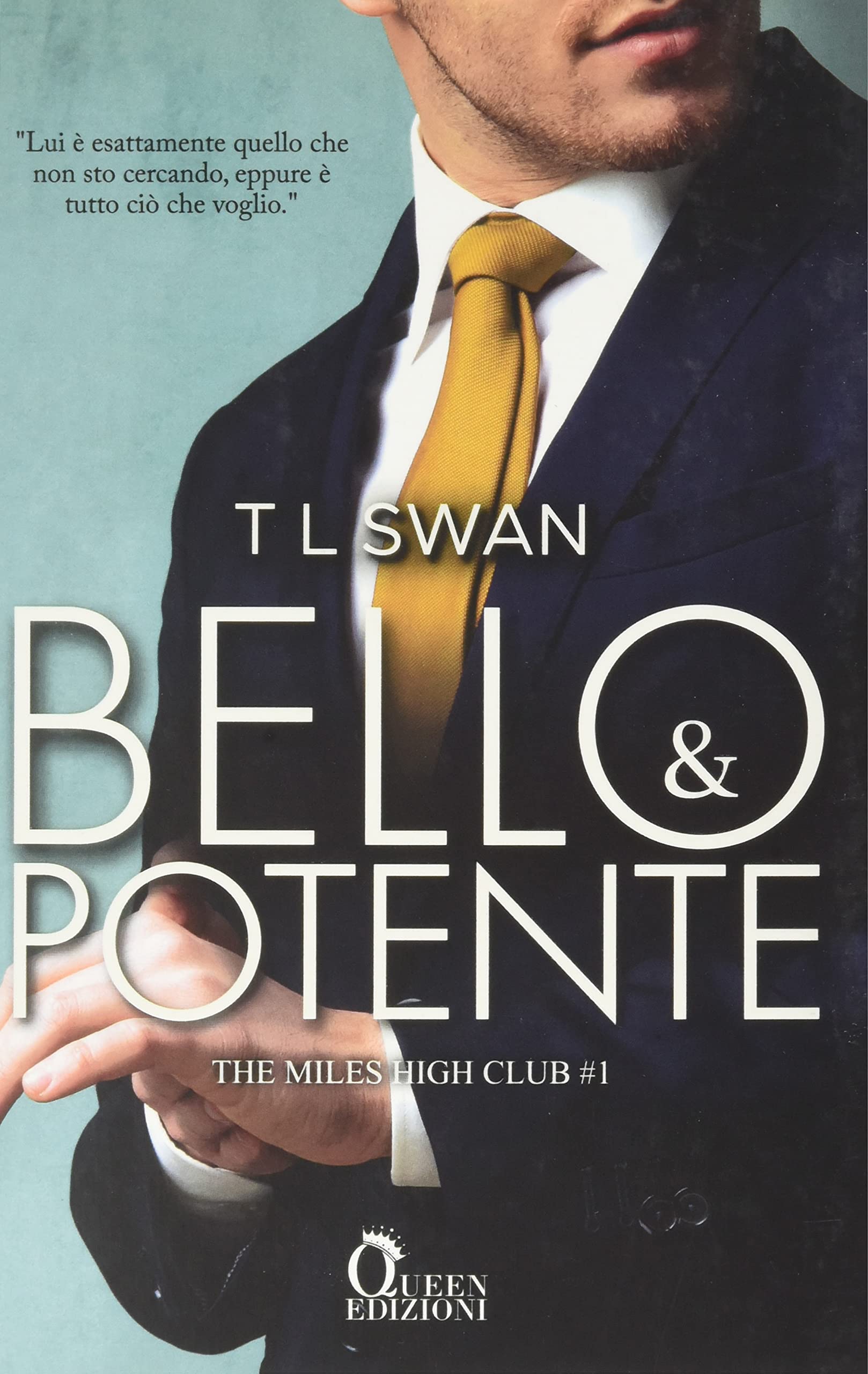 Bello e potente. The Miles High Club (Vol. 1) book