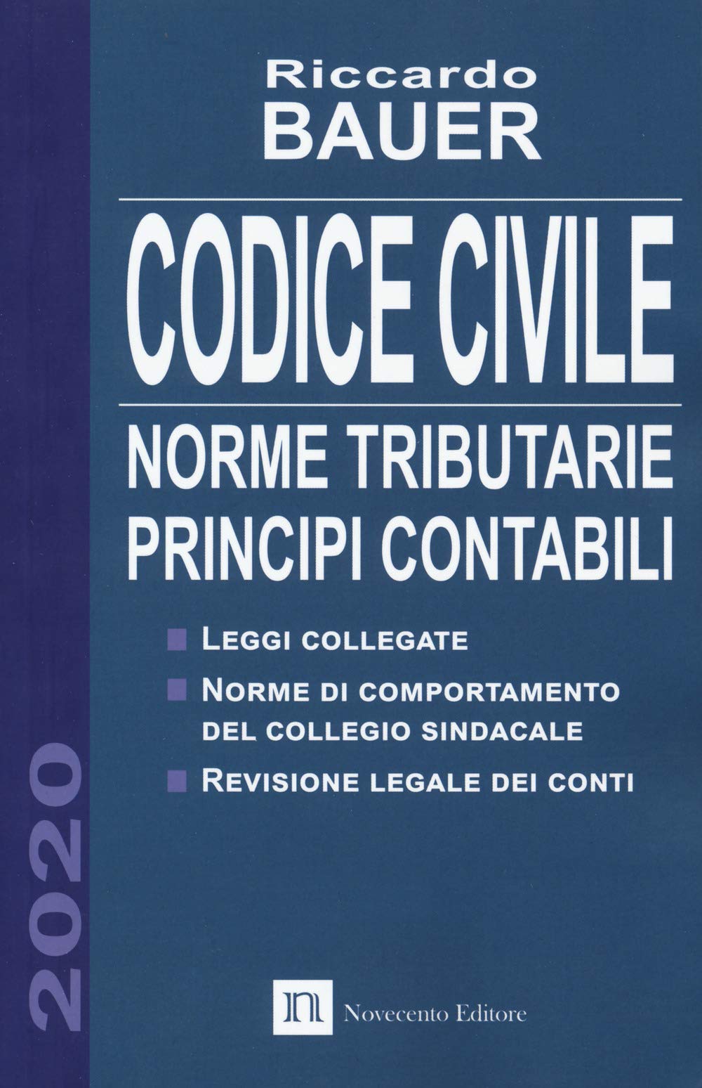 Codice civile 2020. Norme tributarie, principi contabili Law