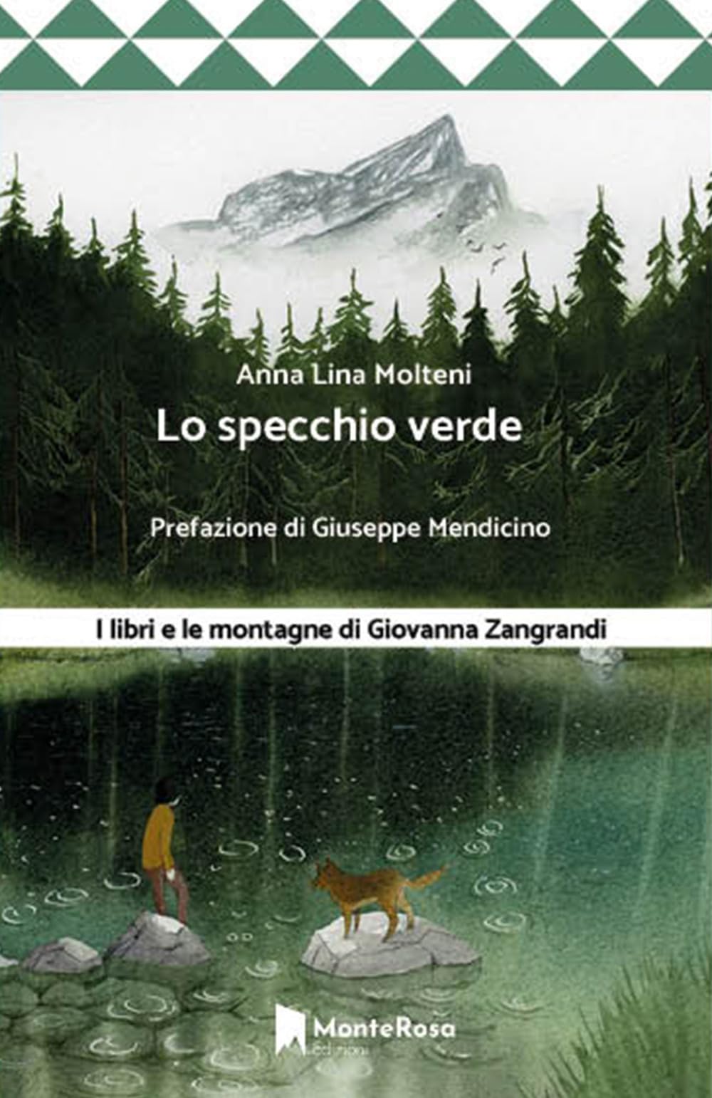 Lo specchio verde. I libri e le montagne di Giovanna Zangrandi book