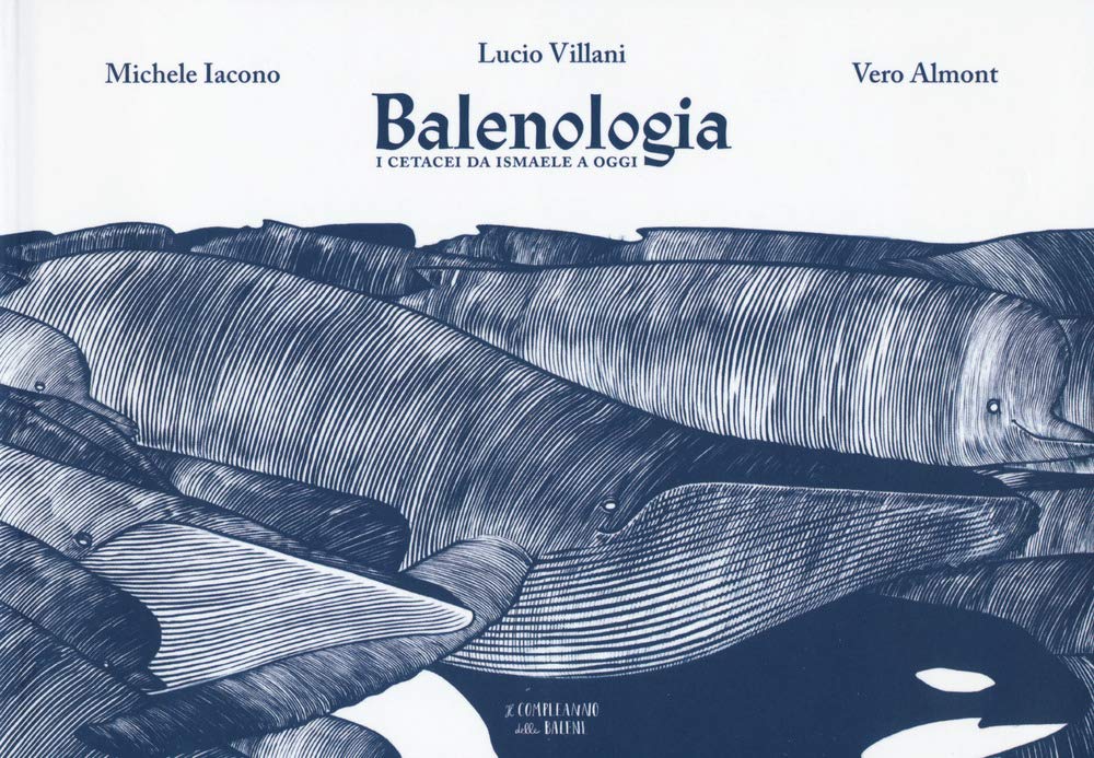 Balenologia. I cetacei da Ismaele a oggi book