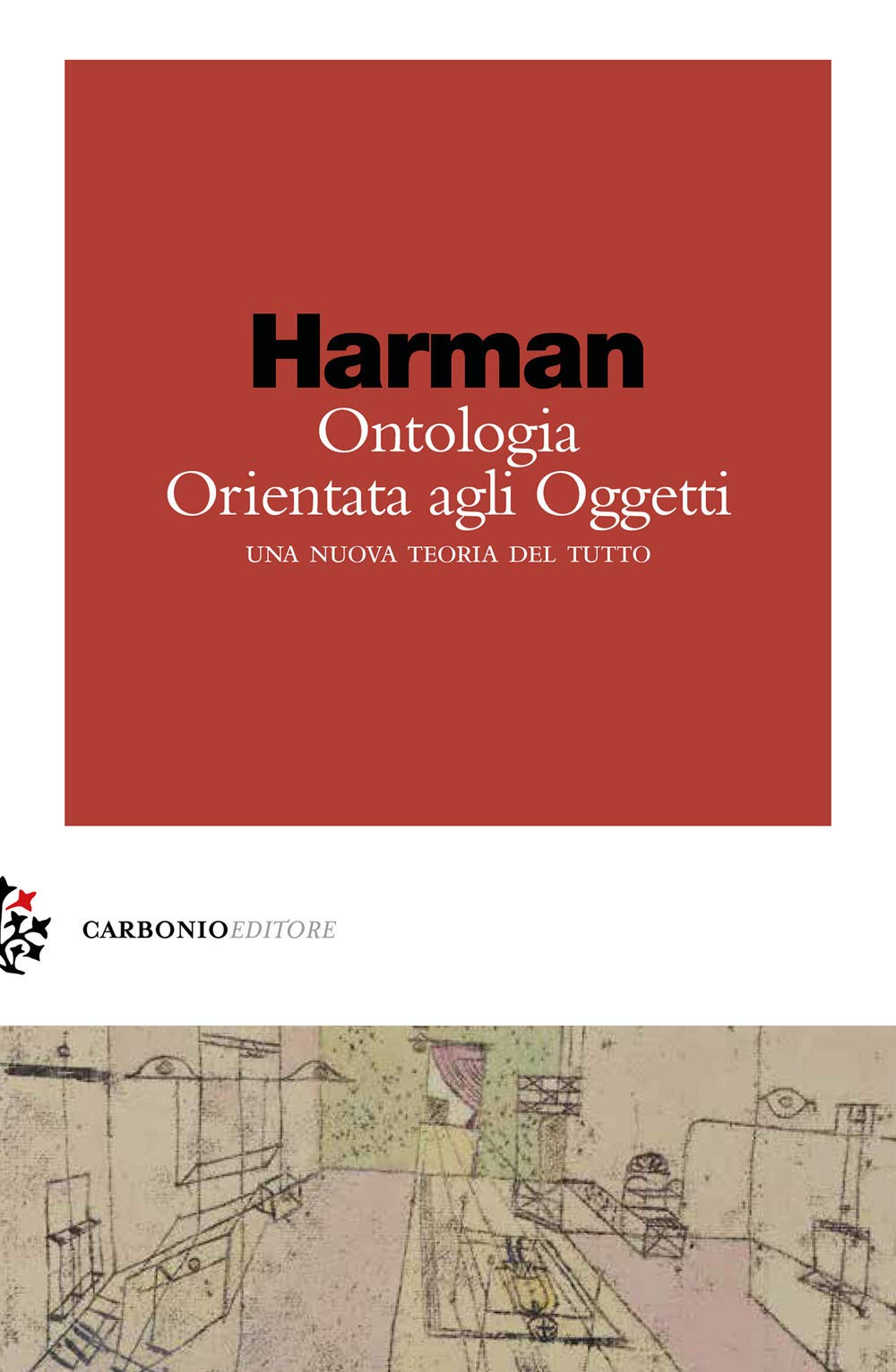 Ontologia orientata agli oggetti. Una nuova teoria del tutto (Zolle) Philosophy