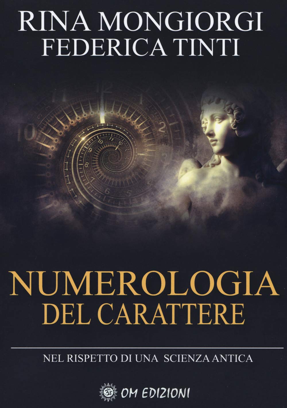 Numerologia del carattere. Nel rispetto di una scienza antica book