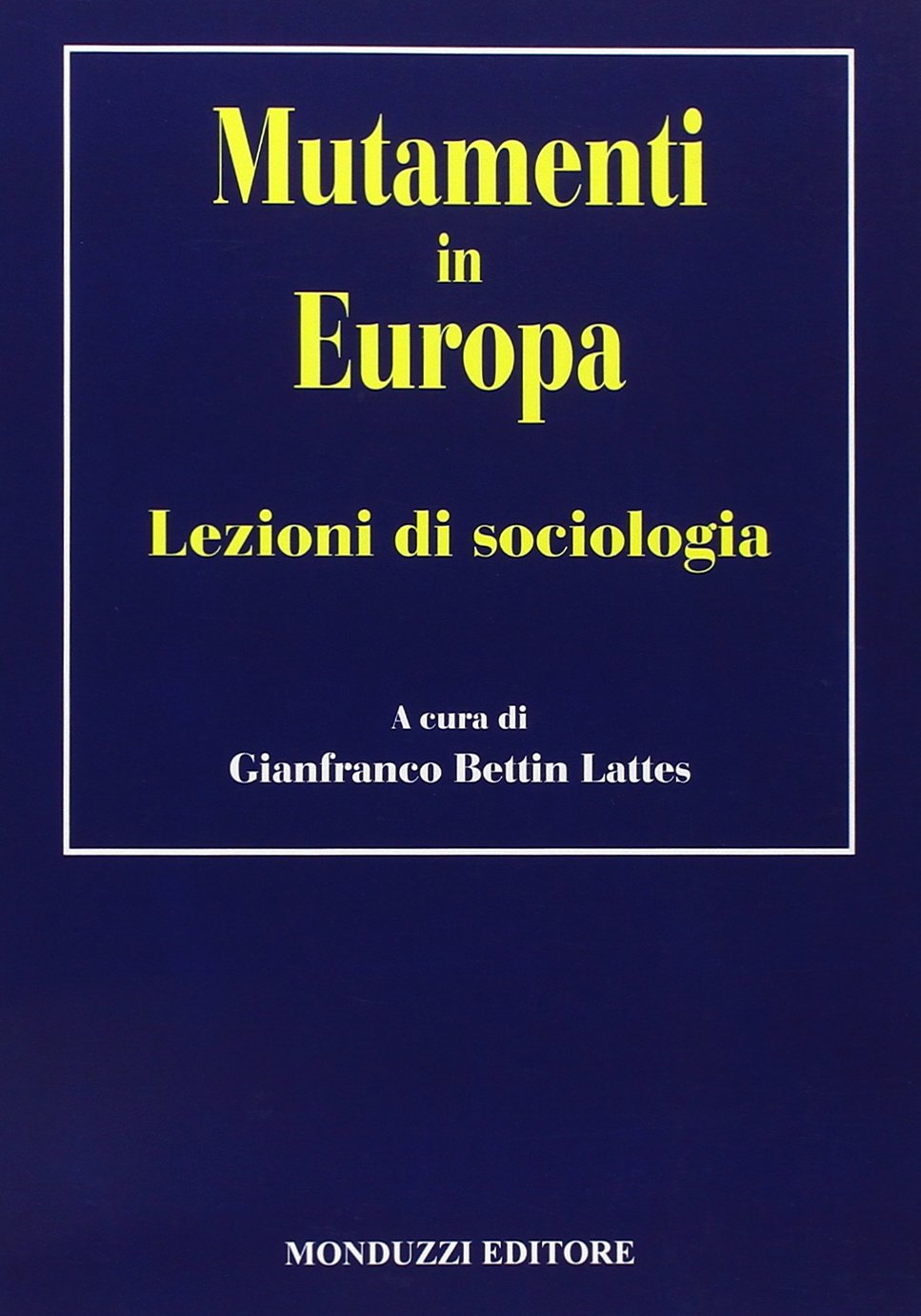 Mutamenti in Europa. Lezioni di sociologia book