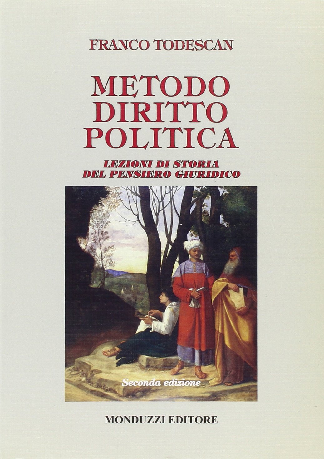 Metodo, diritto, politica. Lezioni di storia del pensiero giuridico book