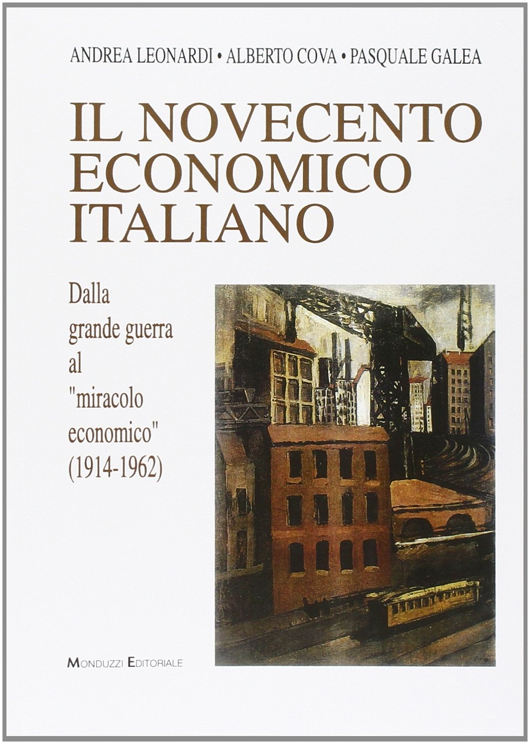 Novecento economico italiano. Dalla grande guerra al miracolo economico (1914-1962) book
